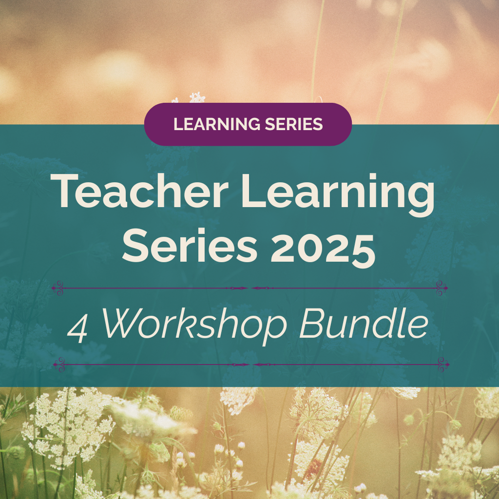 Teacher Learning Series 2025, 4 Workshop Bundle