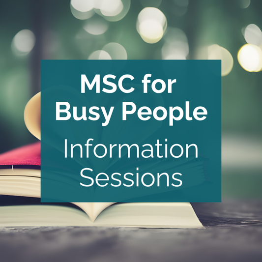 MSC for Busy People Info Session - Free
