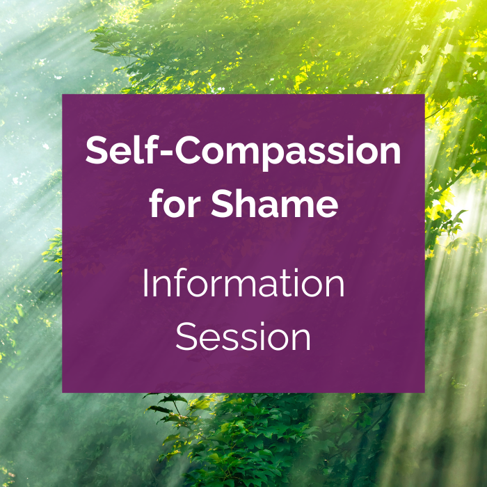 Self Compassion for Shame Info Session — Free